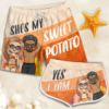 She's My Sweet Potato – Personalized Couple Beach Shorts – Fun & Romantic Gift for Husbands & Wives